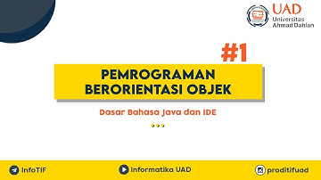 Pemrograman Beriorentasi Objek Pertemuan 1 - Dasar Bahasa Java dan IDE