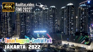 Taman Anggrek - Central Park JAKARTA 2022, terbang malam hari | Video 4K Drone FIMI X8 SE 2022