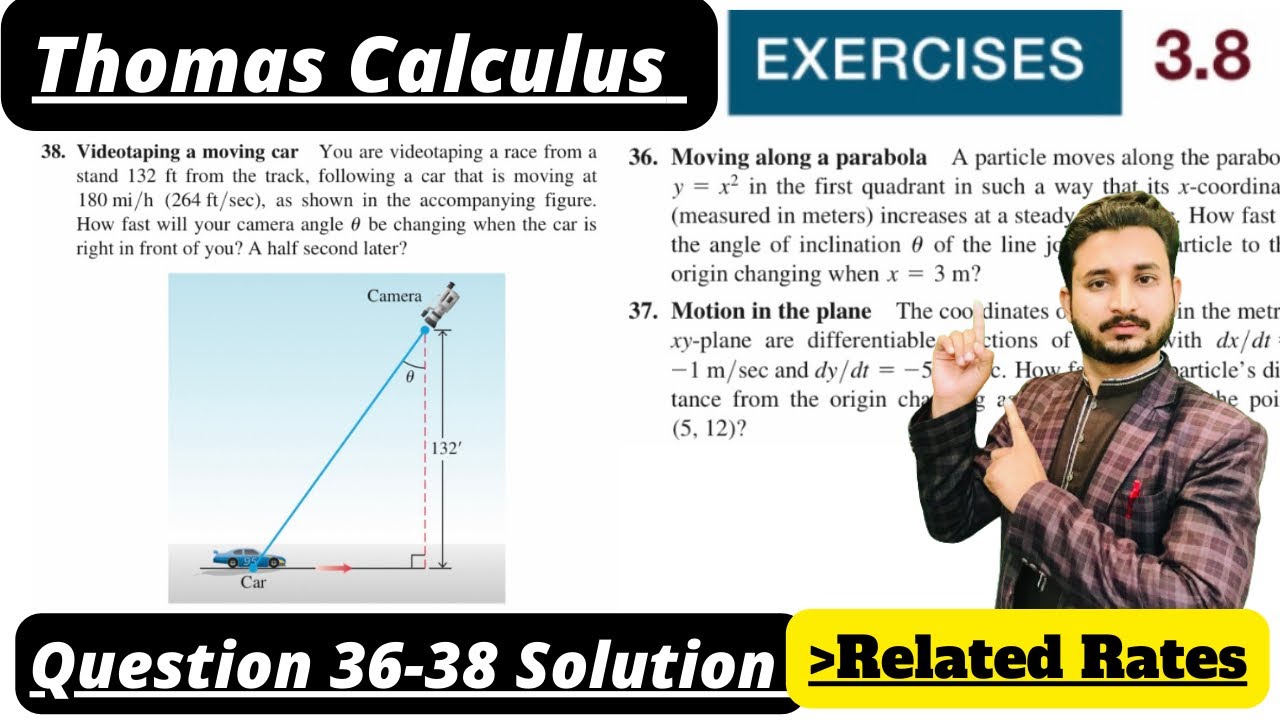 Thomas Calculus Exercise 3.8 Question #36 to 38 solution| Moving along ...