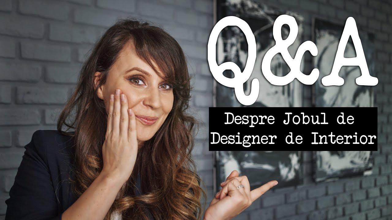 CUM DEVII DESIGNER DE INTERIOR? | Q&A - Despre cum incepi aceasta cariera | DESIGN INTERIOR 1