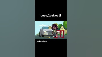 dess, look out!
