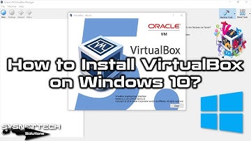 How to Install VirtualBox 5 Version on Windows 10 | SYSNETTECH Solutions