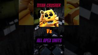 Titan Crusher Goliath Vs All Apex Units In Fntd #fnaf #fntd #roblox #shorts
