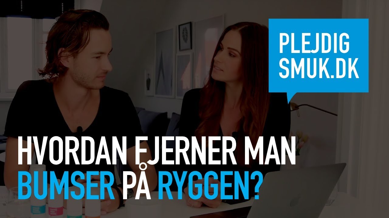 fjern bumser på ryggen fjern bumser på ryggen