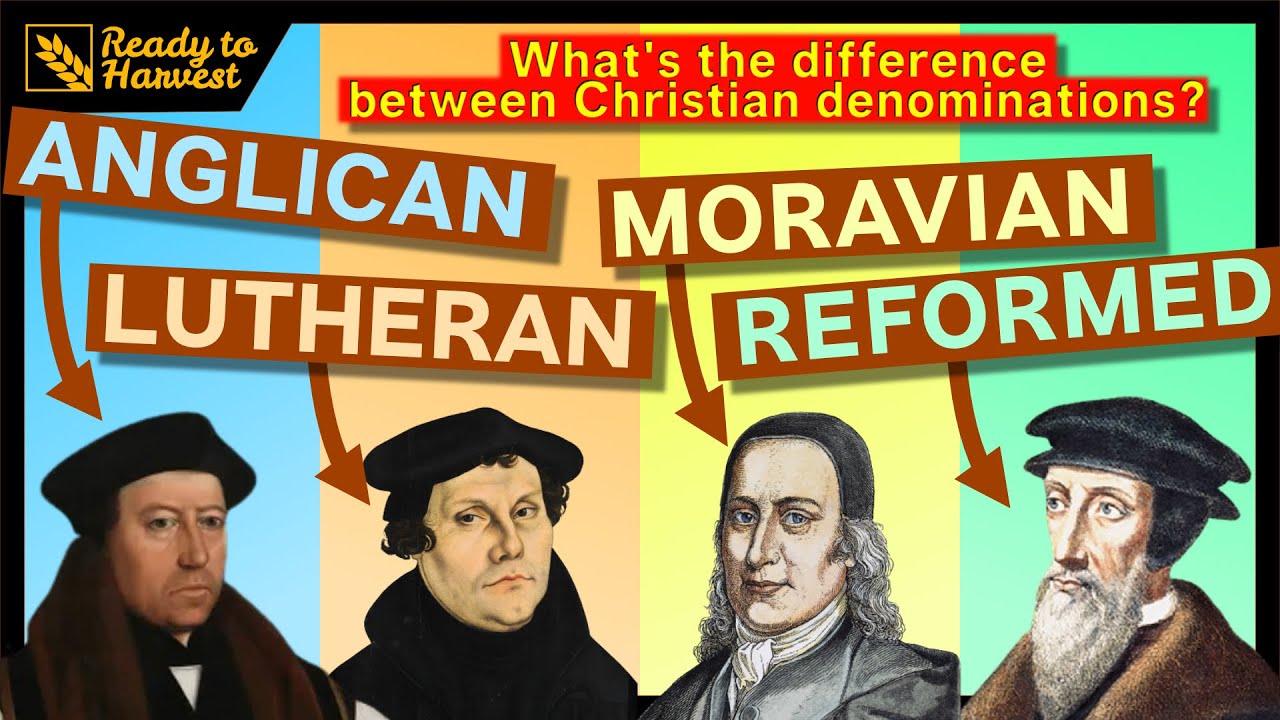 Anglicans Lutherans Moravians And Reformed What s The Difference anglicans-lutherans-moravians-and-reformed-what-s-the-difference