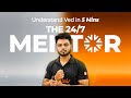 Understand VED In 5 Mins | THE 24/7 MENTOR | Basavaraj Sir