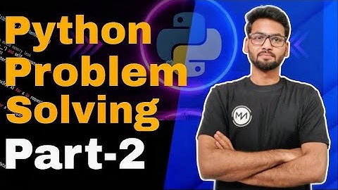 Python Problem Solving Part 2 | Loops, Lists, Tuples & Sets Explained Step-by-Step