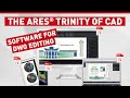 The ares trinity of cad software for dwg editing