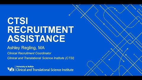 CTSI Watch and Learn: Recruitment Assistance