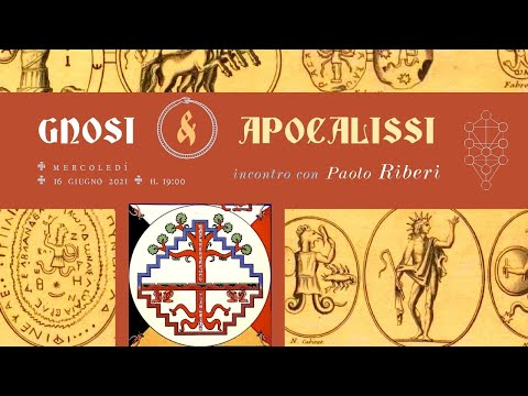 GNOSI & APOCALISSI. Incontro con Paolo Riberi