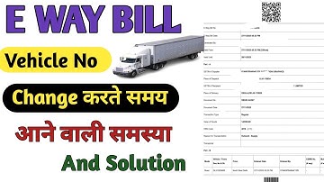 How to update part B of E way Bill l E invoice ke bad e way bill part B kaise update Karel