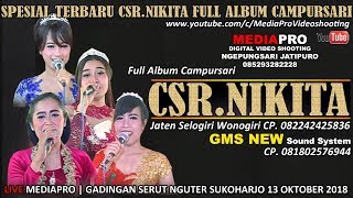 FULL ALBUM CAMPURSARI NIKITA // MEDIAPRO VIDEO // GMS NEW SOUND // NGUTER SUKOHARJO