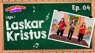 [Sekolah Minggu Gembira] LASKAR KRISTUS - Gerak dan Lagu (Ep. 4)