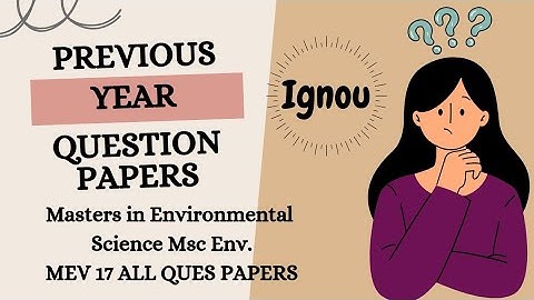 IGNOU MSCENV MEV 17 Previous YEAR QUESTION PAPER