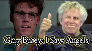 Gary Busey: "I Saw Angels"