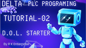 PLC Programming Tutorial for Beginners || DELTA PLC Tutorial -2 || Delta Example D.O.L. STARTER