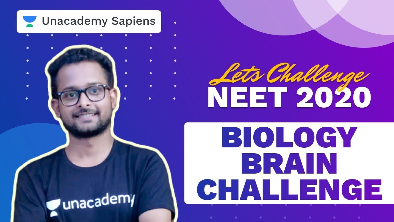 Biology Brain Challenging | Let's Challenge NEET 2020 | Baibhav Kumar ...