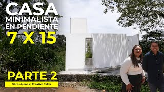 CASA MINIMALISTA  en PEQUEÑO TERRENO con PENDIENTE y CELOSÍA BLANCA DE ALUMINIO | Creativa Taller