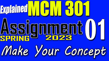 MCM301 Assignment 1 Solution Spring 2023 | MCM301 Assignment 1 Solution 2023