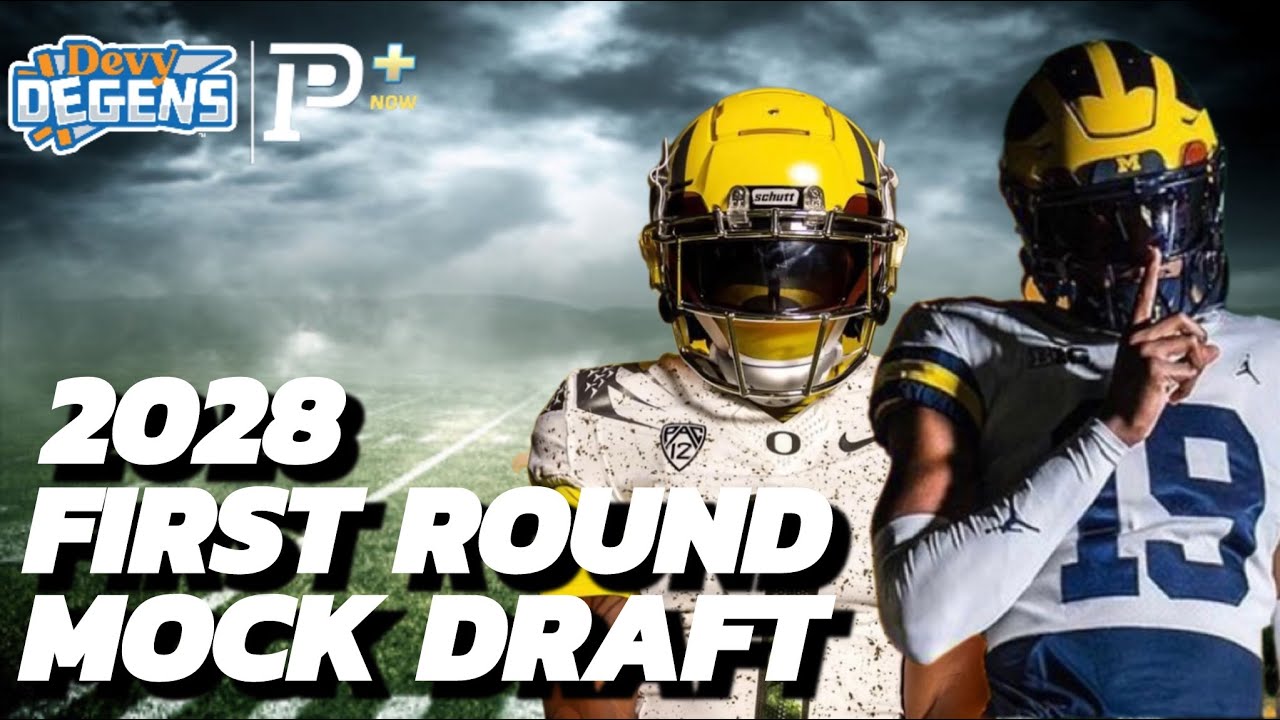 2028 Rookie Mock: Devy Degens Way Too Early 2028 First Round Rookie Mock Draft
