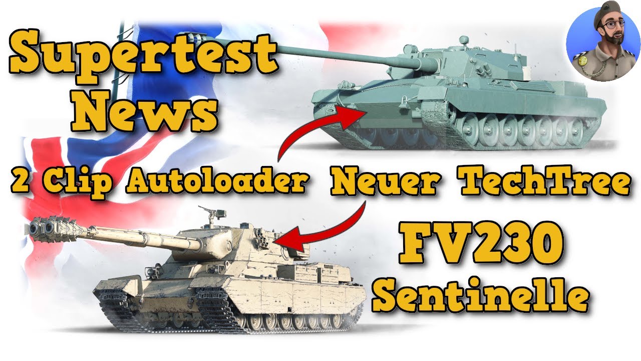 Fv230 Neuer UK TechTree - Supertest News - FV230 Canopener & Sentinelle - FR ...
