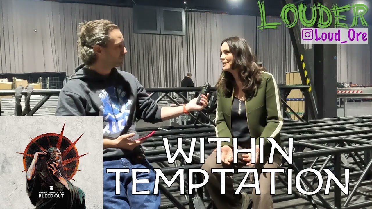 A Better World with Within Temptation (Ore B 🤘 Louder)