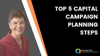 Top Five Capital Campaign Planning Steps