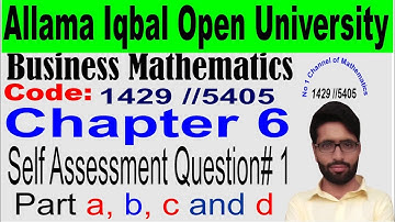 AIOU Business Mathematics chapter 6/ self assessment question 1(a, b, c, d part) Determinant/inverse