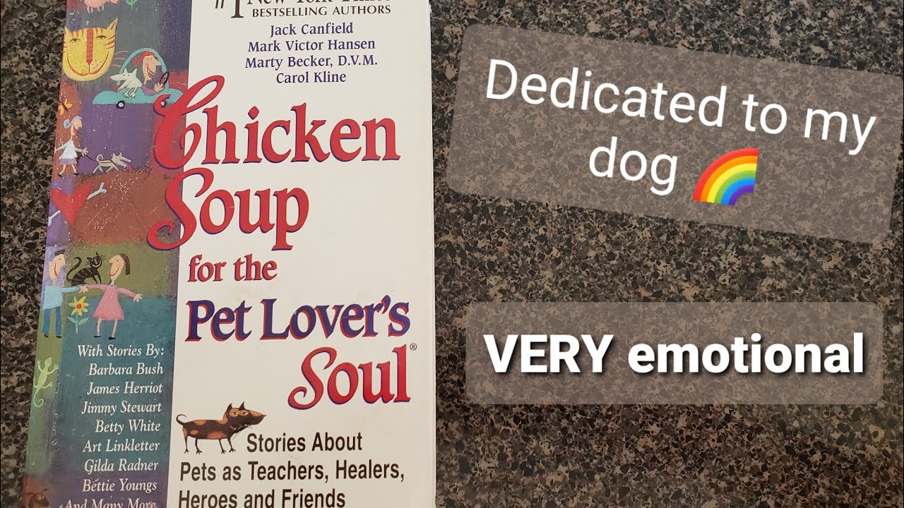 ASMR SoftSpoken Reading of Chicken Soup For The Pet Lover's Soul 🌈🐶