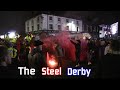 The Steel City Derby - "The City is ours"