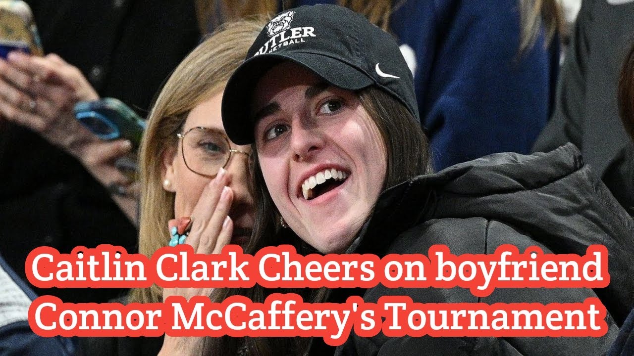 Caitlin Clark Cheers on Boyfriend Connor McCaffery's Butler Bulldogs in Big East Tournament