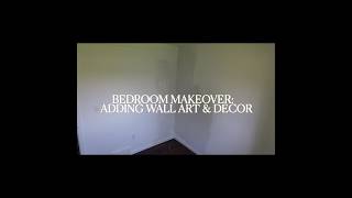 Bedroom Makeover: Adding Wall Art &amp; Decor #girl #bedroom  #makeover #decor