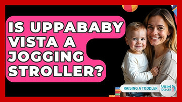 Is Uppababy Vista A Jogging Stroller? - Raising A Toddler