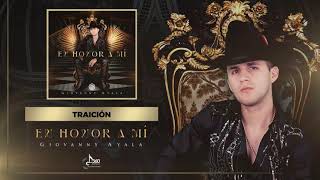 Video voorbeeld van "Giovanny Ayala - Traición - Audio Oficial 2021"