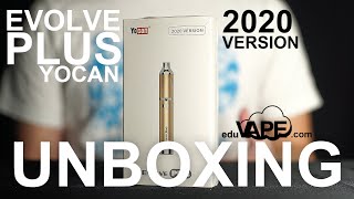 Yocan Evolve Plus 2020 Version Unboxing | First Impressions & Demo  EDUVAPE.COM edu vape #eduvape