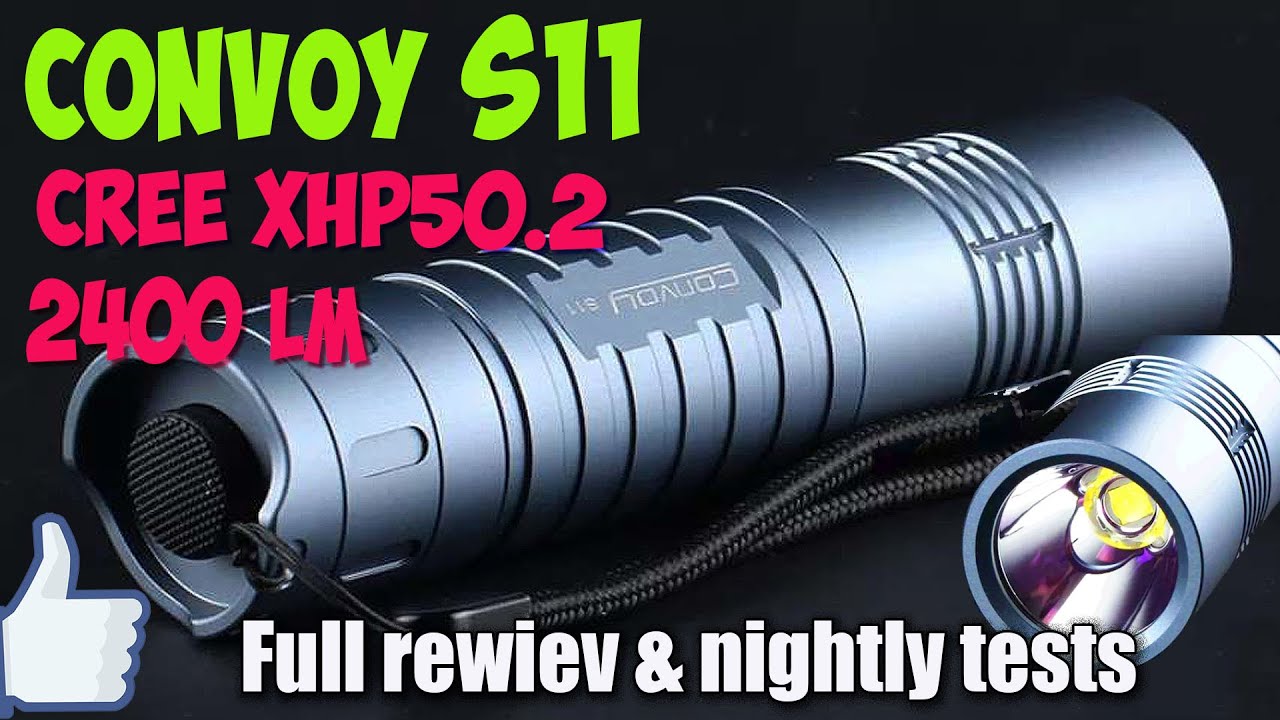 Convoy S11 XHP50.2 5000K 2400Lm ♦ Полный обзор, ночные тесты. Full review, nightly tests.