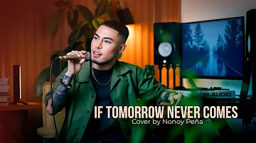 If Tomorrow Never Comes - Ronan Keating (Cover by Nonoy Peña)