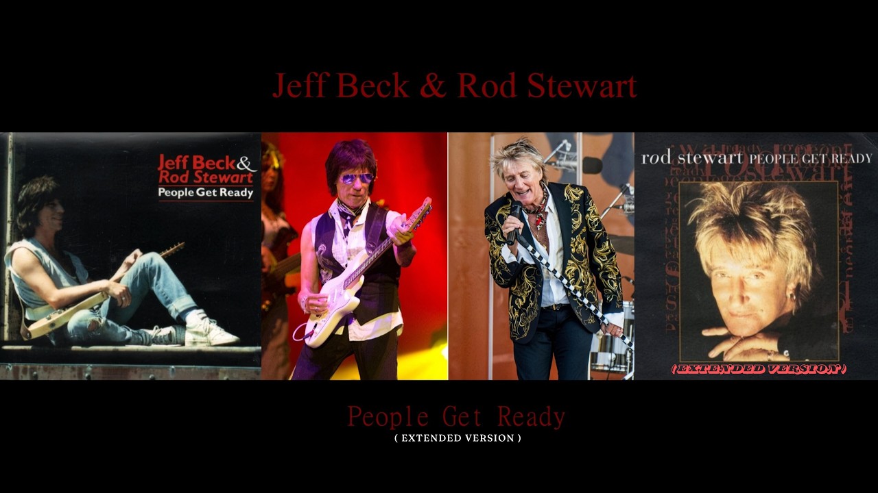 Rod Stewart & Jeff Beck - People Get Ready (Extended Version