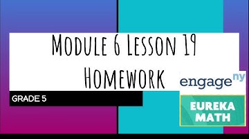 Engage NY // Eureka Math Grade 5 Module 6 Lesson 19 Homework