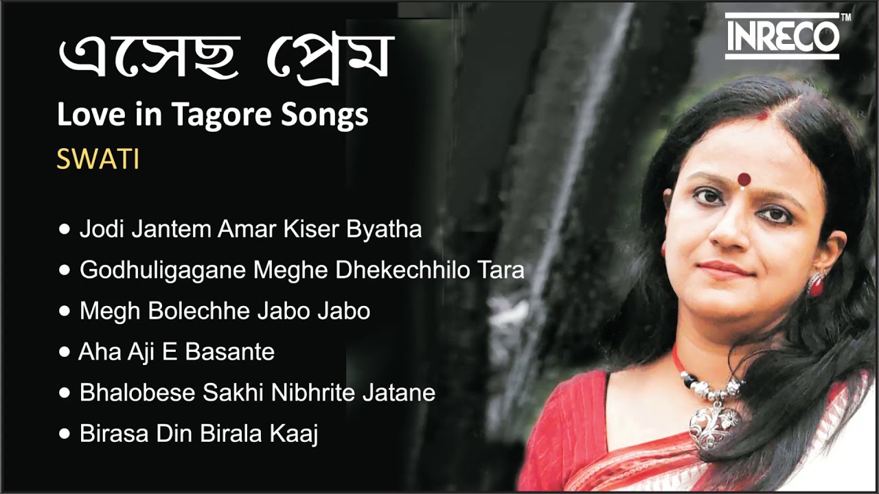 Download Romantic Hits of Tagore | Eshecho Prem | Rabindrasangeet | Swati Goswami Bose - YouTube