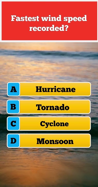 fastest-wind-speed-recorded-geographyquiz-triviaquestions