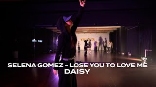 Selena Gomez - Lose You To Love Me Daisy K-Alley Dance Studio