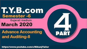 Accounts T.Y.B.com sem-6 |March April 2020 paper solution P-4 | VNSGU
