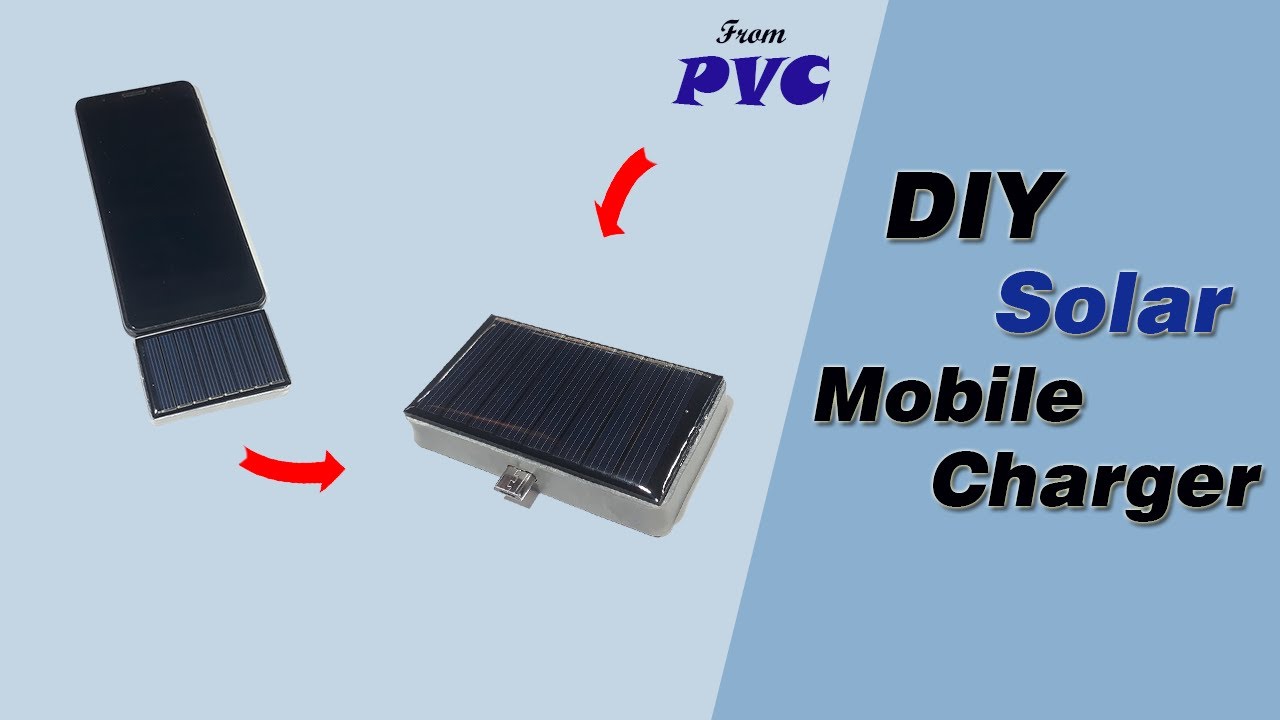 How to Make a Solar Mobile Charger at Home from PVC Pipe Solar