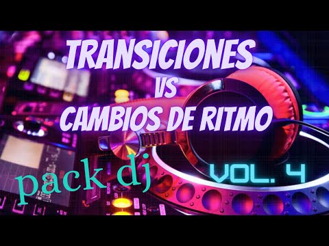 SUPER PACK ✔✔ TRANSICIONES VS CAMBIOS DE RITMO😎 FREE VOL.  4