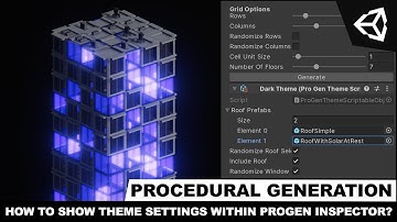 Unity3d Procedural Buildings - How To Show Theme Settings Within ProGen Editor Inspector (Part 6)