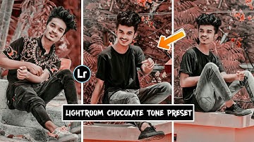 Lightroom Chocolate Tone DNG File Download Free | Lr preset tutorial video 2020