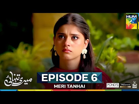 Meri Tanhai — Episode 6