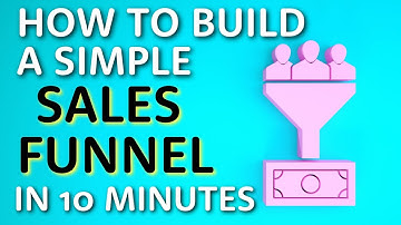 How to Build a Simple Sales Funnel in 10 Minutes
