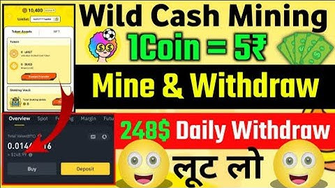 Wild Cash New Mining App | 1Coin=5₹ | 248$ Daily Withdraw | New Free Crypto Mining App | Wild Cash